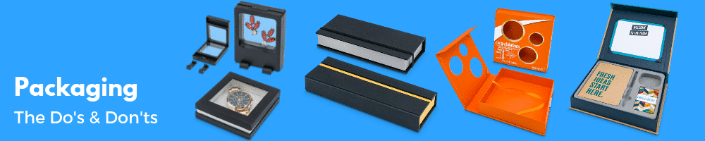 Packaging Tips - Dos and Don’ts