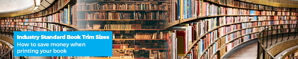 Industry Standard Book Trim Sizes