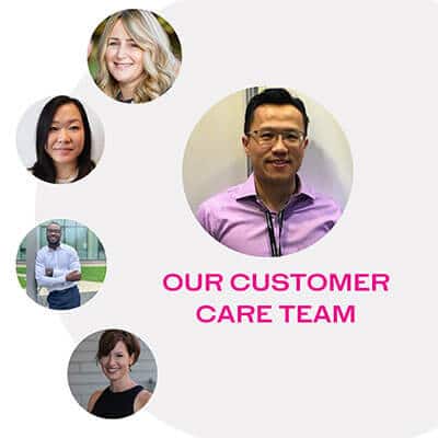 Our customer care team