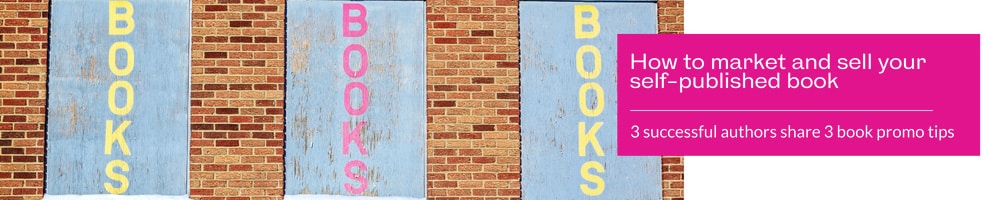 How to Market and Sell A Self-Published Book