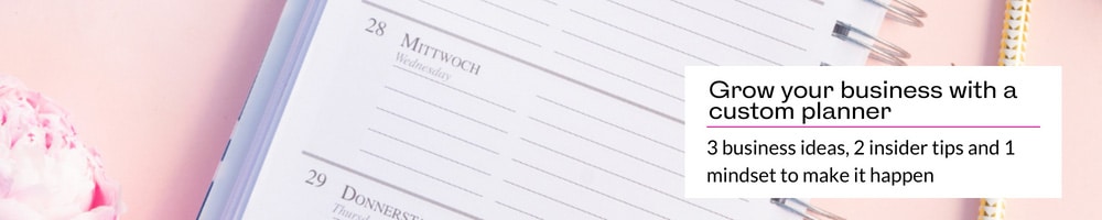 Grow your business with a custom planner