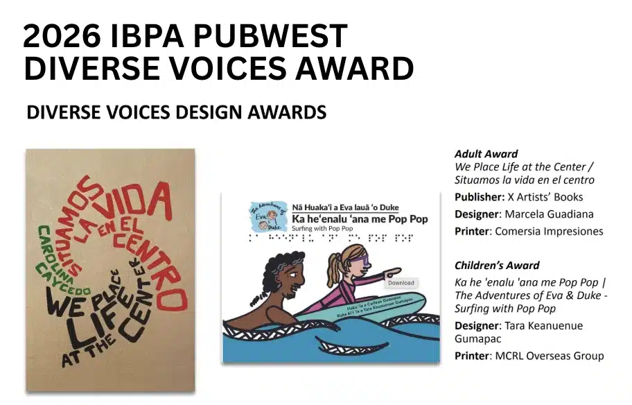 2026 IBPA PubWest Diverse Voices Design Awards announcement showing We Place Life at the Center and Ka he 'enalu 'ana me Pop Pop, with MCRL Overseas Group listed as the children's award printer