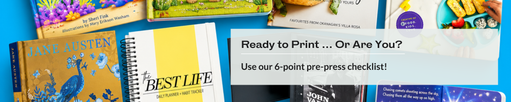 Printed books and planners with the Ready to Print ... Or Are You? six-point pre-press checklist banner