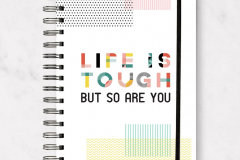 Life is tough but so are you