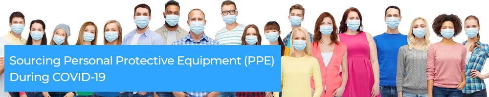 Sourcing Personal Protective Equipment (PPE) During COVID-19