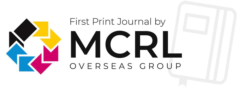 First Print Journal by MCRL Overseas Group