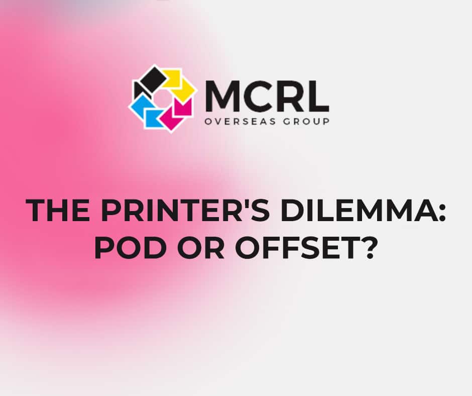 The Printer's Dilemma: POD or Offset?