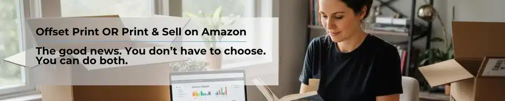 How to Offset Print Your Book AND Sell on Amazon
